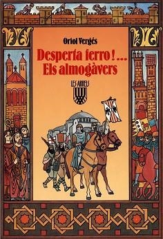 DESPERTA FERRO!...ELS ALMOGAVERS | 9788472026445 | VERGES, ORIOL | Llibreria Aqualata | Comprar llibres en català i castellà online | Comprar llibres Igualada