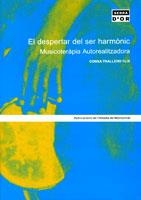 DESPERTAR DEL SER HARMONIC, EL. MUSICOTERAPIA AUTOREALITZADO | 9788484156017 | TRALLERO FLIX, CONXA | Llibreria Aqualata | Comprar libros en catalán y castellano online | Comprar libros Igualada