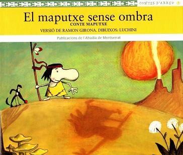 MAPUTXE SENSE OMBRA, EL (CONTES D'ARREU 12) | 9788484156208 | GIRONA, RAMON | Llibreria Aqualata | Comprar llibres en català i castellà online | Comprar llibres Igualada