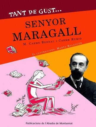 TANT DE GUST SENYOR MARAGALL | 9788484158349 | BERNAL, MARIA CARME / RUBIO, CARME | Llibreria Aqualata | Comprar llibres en català i castellà online | Comprar llibres Igualada