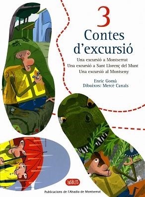 3 CONTES D'EXCURSIO (TD) | 9788484151746 | GOMA I RIBAS, ENRIC / CANALS, MERCE (IL..) | Llibreria Aqualata | Comprar llibres en català i castellà online | Comprar llibres Igualada