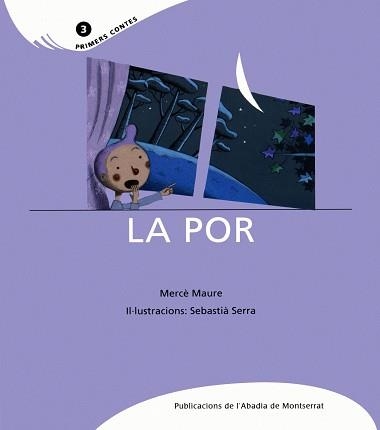 POR, LA (PRIMERS CONTES 3) | 9788484151708 | MAURE, MERCE / SERRA, SEBASTIA | Llibreria Aqualata | Comprar llibres en català i castellà online | Comprar llibres Igualada