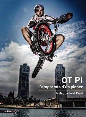 OT PI. L'EMPRENTA D'UN PIONER | 9788415097204 | PI I ISERN, OT | Llibreria Aqualata | Comprar llibres en català i castellà online | Comprar llibres Igualada