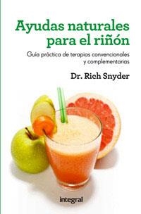 AYUDAS NATURALES PARA EL RIÑÓN | 9788415541325 | SNYDER , DR RICH | Llibreria Aqualata | Comprar llibres en català i castellà online | Comprar llibres Igualada