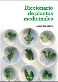 DICCIONARIO DE PLANTAS MEDICINALES 2 ED. | 9788415541363 | CEBRIAN , JORDI | Llibreria Aqualata | Comprar llibres en català i castellà online | Comprar llibres Igualada