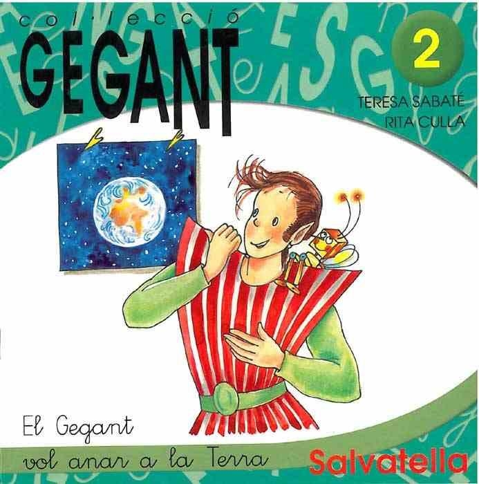 GEGANT VOL ANAR A LA TERRA, EL (GEGANT 2) | 9788484121251 | SABATE, TERESA / CULLA, RITA | Llibreria Aqualata | Comprar llibres en català i castellà online | Comprar llibres Igualada