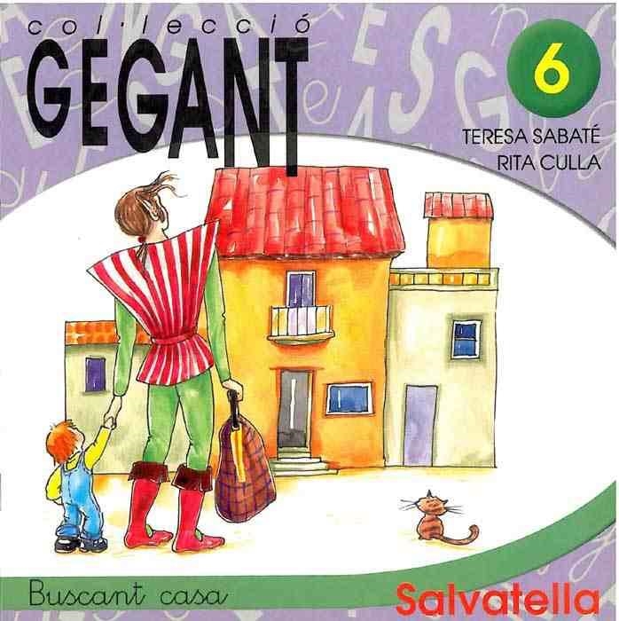 BUSCANT CASA (GEGANT 6) | 9788484121299 | SABATE, TERESA / CULLA, RITA | Llibreria Aqualata | Comprar llibres en català i castellà online | Comprar llibres Igualada