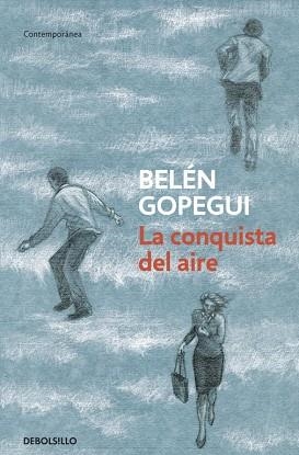 CONQUISTA DEL AIRE, LA | 9788499899978 | GOPEGUI, BELEN | Llibreria Aqualata | Comprar libros en catalán y castellano online | Comprar libros Igualada