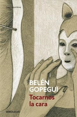 TOCARNOS LA CARA | 9788499899961 | GOPEGUI, BELEN | Llibreria Aqualata | Comprar libros en catalán y castellano online | Comprar libros Igualada