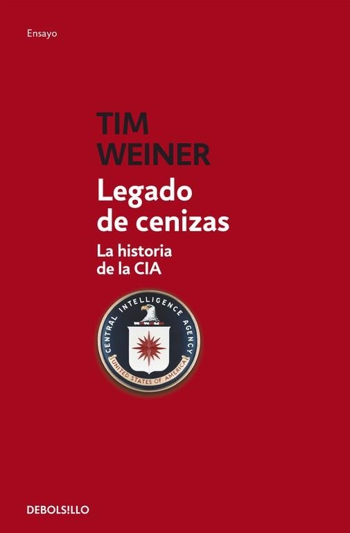 LEGADO DE CENIZAS. LA HISTORIA DE LA CIA | 9788499899343 | WEINER, TIM | Llibreria Aqualata | Comprar llibres en català i castellà online | Comprar llibres Igualada