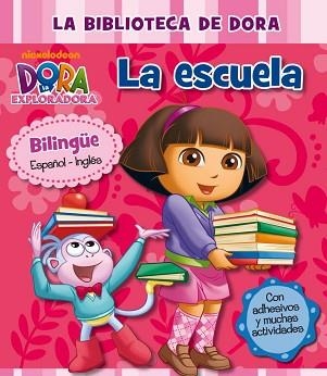 BIBLIOTECA DE DORA, LA. LA ESCUELA (DORA LA EXPLORADORA) | 9788448833640 | NICKELODEON | Llibreria Aqualata | Comprar llibres en català i castellà online | Comprar llibres Igualada