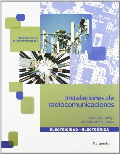 INSTALACIONES DE RADIOCOMUNICACIONES | 9788497320788 | GARCIA RODRIGO, JAVIER / MORALES SANTIAGO, GREGORIO | Llibreria Aqualata | Comprar llibres en català i castellà online | Comprar llibres Igualada