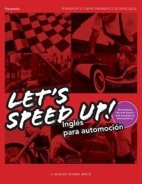 LET'S SPEED UP. INGLÉS PARA AUTOMOCIÓN | 9788497325882 | ESTEBAN, Mª MILAGROS | Llibreria Aqualata | Comprar llibres en català i castellà online | Comprar llibres Igualada