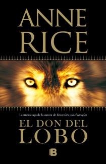 DON DEL LOBO, EL | 9788466647915 | RICE, ANNE | Llibreria Aqualata | Comprar llibres en català i castellà online | Comprar llibres Igualada