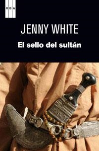 SELLO DEL SULTÁN, EL | 9788490063453 | WHITE , JENNY | Llibreria Aqualata | Comprar llibres en català i castellà online | Comprar llibres Igualada