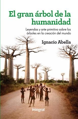 GRAN ÁRBOL DE LA HUMANIDAD, EL | 9788415541349 | ABELLA, IGNACIO | Llibreria Aqualata | Comprar llibres en català i castellà online | Comprar llibres Igualada