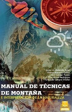 MANUAL DE TÉCNICAS DE MONTAÑA E INTERPRETACIÓN DE LA NATURALEZA (BICOLOR) | 9788499101736 | MELENDO SOLER, JAVIER A./ARBONÉS COBOS, NIEVES/CANCER POMAR, LUIS/MAZA RODRÍGUEZ, PILAR/LAMPRE VITAL | Llibreria Aqualata | Comprar llibres en català i castellà online | Comprar llibres Igualada