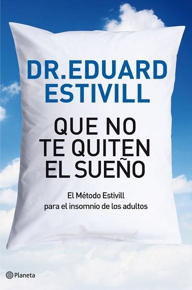 QUE NO TE QUITEN EL SUEÑO | 9788408004813 | ESTIVILL, EDUARD | Llibreria Aqualata | Comprar llibres en català i castellà online | Comprar llibres Igualada