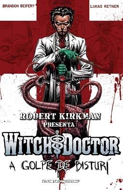 WITCH & DOCTOR 1. A GOLPE DE BISTURÍ | 9788415480280 | SEIFTER, BRANDON / KETNER, LUCAS | Llibreria Aqualata | Comprar llibres en català i castellà online | Comprar llibres Igualada