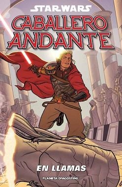 STAR WARS. CABALLERO ANDANTE 1. EN LLAMAS | 9788415480297 | VARIOS AUTORES | Llibreria Aqualata | Comprar llibres en català i castellà online | Comprar llibres Igualada