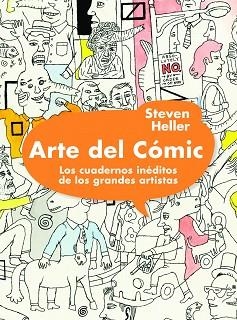 ARTE DEL CÓMIC. LOS CUADERNOS INÉDITOS DE LOS GRANDES ARTISTAS | 9788497858694 | HELLER, STEVEN | Llibreria Aqualata | Comprar llibres en català i castellà online | Comprar llibres Igualada