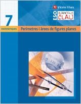 QUADERN CLAU MATEMÀTIQUES 7. PERIMETRES I AREES DE FIGURES PLANES. | 9788431610821 | JIMENO JIMENEZ, MARTIN/GARCIA TEJEDOR, CONSUELO | Llibreria Aqualata | Comprar llibres en català i castellà online | Comprar llibres Igualada