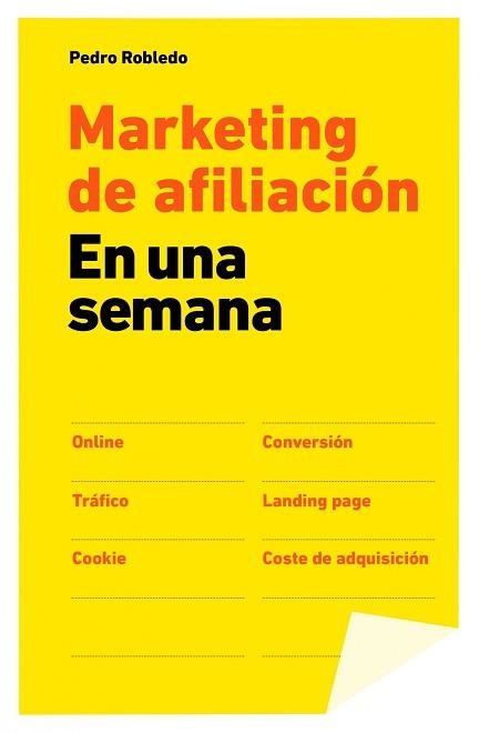 MARKETING DE AFILIACIÓN EN UNA SEMANA | 9788498752137 | ROBLEDO, PEDRO | Llibreria Aqualata | Comprar llibres en català i castellà online | Comprar llibres Igualada