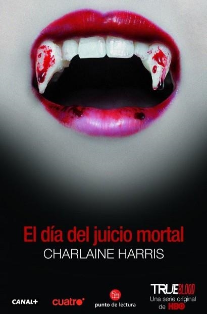 DÍA DEL JUICIO MORTAL, EL. SERIE TRUE BLOOD | 9788466326278 | HARRIS, CHARLAINE | Llibreria Aqualata | Comprar llibres en català i castellà online | Comprar llibres Igualada