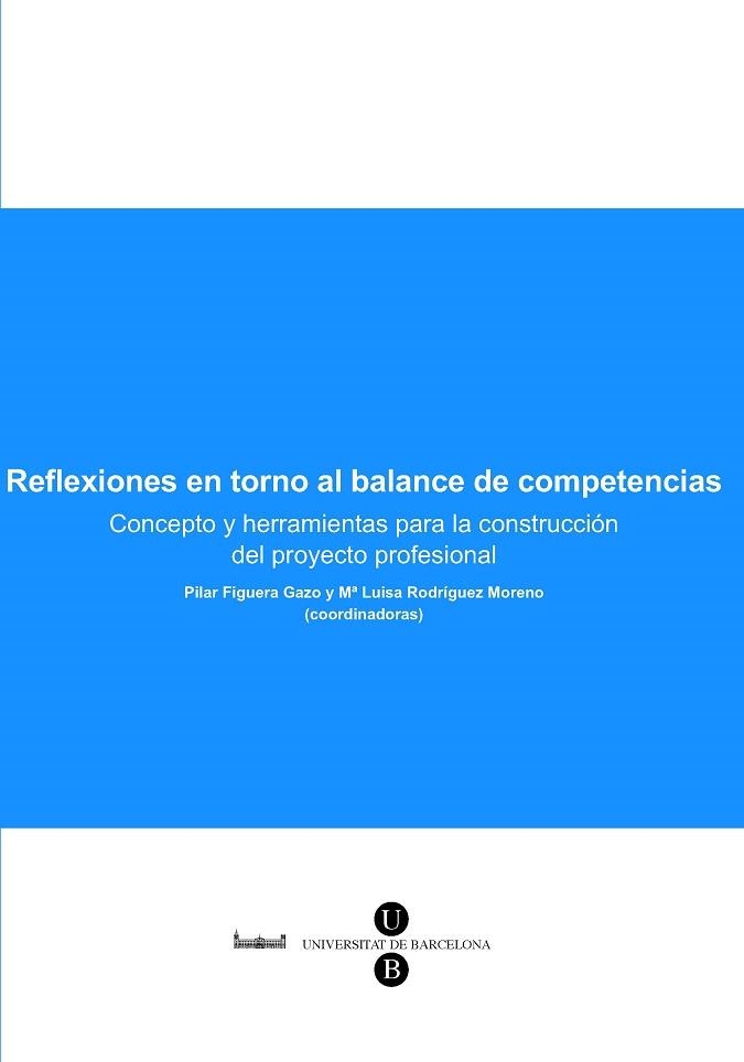 REFLEXIONES EN TORNO AL BALANCE DE COMPETENCIAS | 9788447532193 | FIGHUERA, PILAR / RODRIGUEZ, Mª LUISA | Llibreria Aqualata | Comprar llibres en català i castellà online | Comprar llibres Igualada