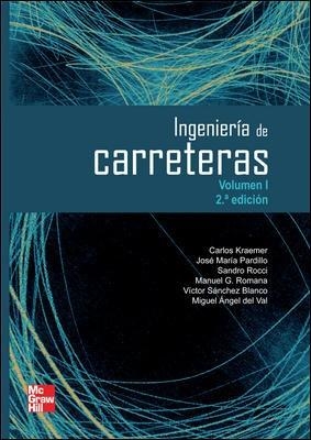 INGENIERÍA DE CARRETERAS, VOL. I. 2ª EDC. | 9788448161101 | KRAEMER, CARLOS | Llibreria Aqualata | Comprar llibres en català i castellà online | Comprar llibres Igualada