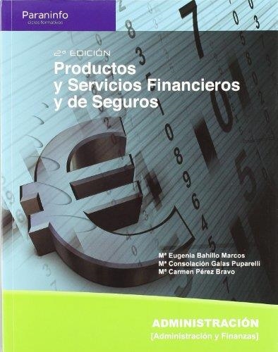 PRODUCTOS Y SERVICIOS FINANCIEROS Y DE SEGUROS | 9788497327244 | BAHILLO, EUGENIA / GALAS, MARIA CONSOLACION / PEREZ, CARMEN  | Llibreria Aqualata | Comprar llibres en català i castellà online | Comprar llibres Igualada