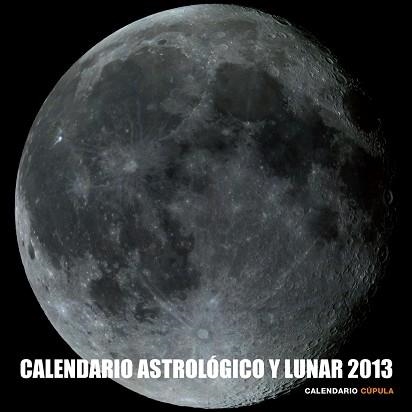 2013 CALENDARIO ASTROLÓGICO Y LUNAR | 9788448006662 | AA. VV. | Llibreria Aqualata | Comprar llibres en català i castellà online | Comprar llibres Igualada