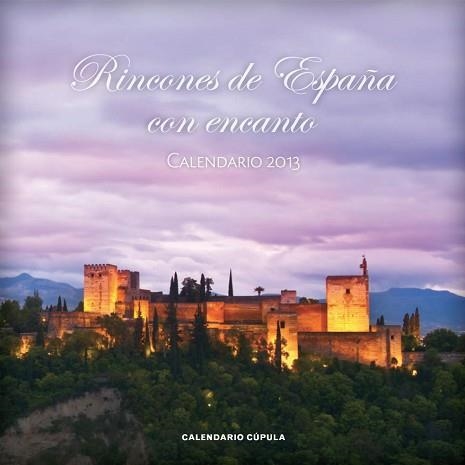 2013 CALENDARIO RINCONES DE ESPAÑA CON ENCANTO | 9788448006730 | AA. VV. | Llibreria Aqualata | Comprar llibres en català i castellà online | Comprar llibres Igualada