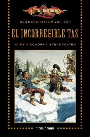 INCORREGIBLE TAS, EL. COMPAÑEROS DE LA DRAGONLANCE 2 | 9788448006822 | KIRCHOFF, MARY / WINTER, STEVE | Llibreria Aqualata | Comprar libros en catalán y castellano online | Comprar libros Igualada