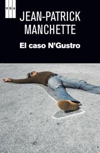 CASO N'GUSTRO, EL | 9788490063460 | PATRICK MANCHETTE, JEAN | Llibreria Aqualata | Comprar llibres en català i castellà online | Comprar llibres Igualada