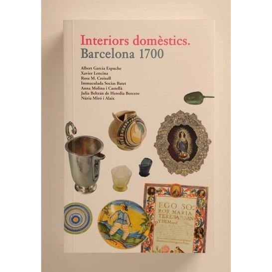 INTERIORS DOMÈSTICS. BARCELONA 1700 | 9788498503838 | AAVV | Llibreria Aqualata | Comprar llibres en català i castellà online | Comprar llibres Igualada