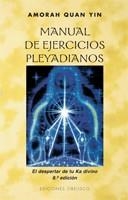 MANUAL DE EJERCICIOS PLEYADIANOS | 9788477206095 | QUAN-YIN, AMORAH | Llibreria Aqualata | Comprar libros en catalán y castellano online | Comprar libros Igualada