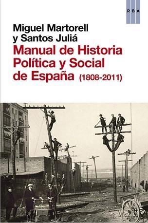 MANUAL DE HISTORIA POLITICA Y SOCIAL DE | 9788490063996 | JULIÁ DIAZ, SANTOS/MARTORELL , MIGUEL | Llibreria Aqualata | Comprar llibres en català i castellà online | Comprar llibres Igualada