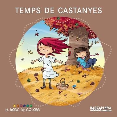 TEMPS DE CASTANYES | 9788448931094 | BALDÓ, ESTEL/GIL, ROSA/SOLIVA, MARIA | Llibreria Aqualata | Comprar llibres en català i castellà online | Comprar llibres Igualada