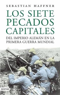 SIETE PECADOS CAPITALES DEL IMPERIO ALEMÁN EN LA SEGUNDA GUERRA MUNDIAL LOS (IMAGO MUNDI 95) | 9788423338283 | HAFFNER, SABASTIAN | Llibreria Aqualata | Comprar llibres en català i castellà online | Comprar llibres Igualada