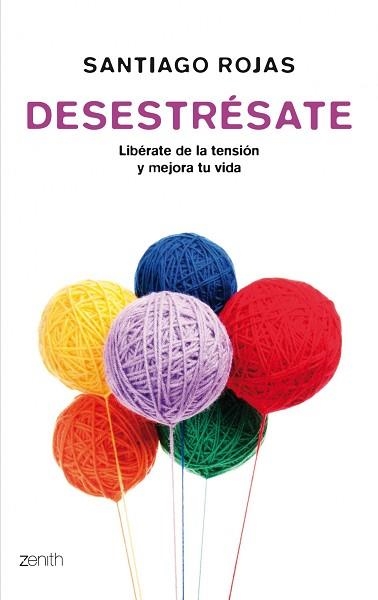 DESESTRÉSATE | 9788408008385 | ROJAS POSADA, SANTIAGO | Llibreria Aqualata | Comprar llibres en català i castellà online | Comprar llibres Igualada