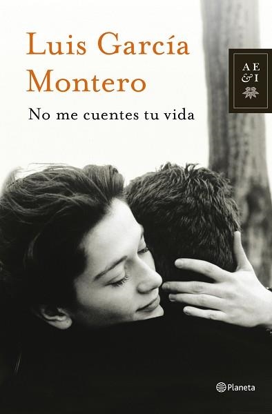 NO ME CUENTES TU VIDA | 9788408013877 | GARCÍA MONTERO, LUIS | Llibreria Aqualata | Comprar llibres en català i castellà online | Comprar llibres Igualada