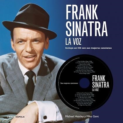 FRANK SINATRA. LA VOZ | 9788448006501 | MIKE GENT/MICHAEL HEATLEY | Llibreria Aqualata | Comprar llibres en català i castellà online | Comprar llibres Igualada