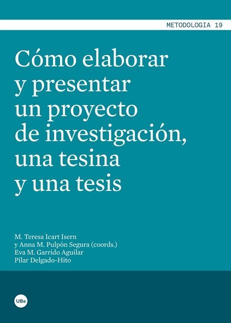 CÓMO ELABORAR Y PRESENTAR UN PROYECTO DE INVESTIGACIÓN, UNA TESINA Y UNA TESIS | 9788447535989 | AA.VV. | Llibreria Aqualata | Comprar llibres en català i castellà online | Comprar llibres Igualada