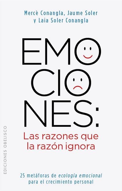 EMOCIONES: LAS RAZONES QUE LA RAZÓN IGNORA | 9788497778855 | SOLER, JAUME /CONANGLA, MERCE / SOLER, LAIA | Llibreria Aqualata | Comprar llibres en català i castellà online | Comprar llibres Igualada