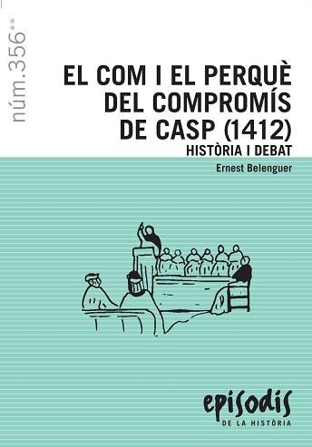 COM I EL PERQUÈ DEL COMPROMÍS DE CASP (1412), EL | 9788423207725 | BELENGUER, ERNEST | Llibreria Aqualata | Comprar llibres en català i castellà online | Comprar llibres Igualada