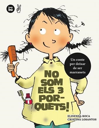 NO SOM ELS 3 PORQUETS. UN CONTE PER DEIXAR DE SER MARRANETS | 9788483431979 | ROCA, ELISENDA / LOSANTOS, CRISTINA | Llibreria Aqualata | Comprar llibres en català i castellà online | Comprar llibres Igualada