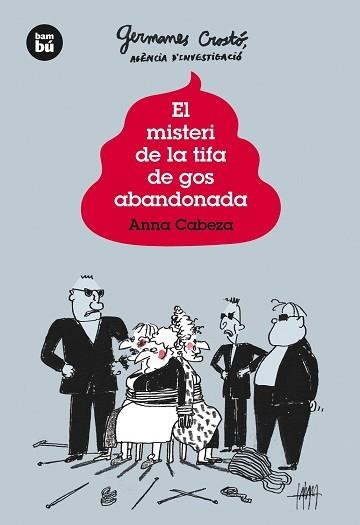 MISTERI DE LA TIFA DE GOS ABANDONADA, EL. LES GERMANES CROSTÓ, AGÈNCIA D'INVESTIGACIÓ | 9788483432020 | CABEZA, ANNA | Llibreria Aqualata | Comprar libros en catalán y castellano online | Comprar libros Igualada