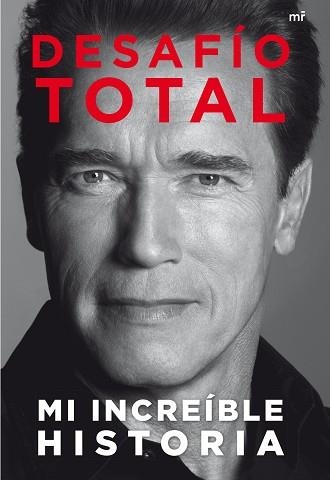 DESAFÍO TOTAL. MI INCREÍBLE HISTORIA | 9788427039254 | SCHWARZENEGGER, ARNOLD | Llibreria Aqualata | Comprar llibres en català i castellà online | Comprar llibres Igualada