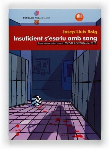 INSUFICIENT S'ESCRIU AMB SANG | 9788466128858 | ROIG SALA, JOSEP LLUIS | Llibreria Aqualata | Comprar llibres en català i castellà online | Comprar llibres Igualada